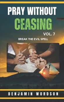 Paperback Pray Without Ceasing Vol. 7 Book