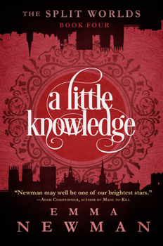 A Little Knowledge - Book #4 of the Split Worlds