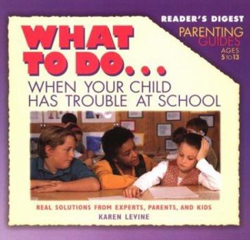 Paperback Reader's Digest Parenting Guides: What to Do When Your Child Has Trouble Book