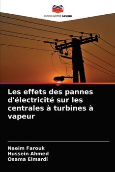 Paperback Les effets des pannes d'électricité sur les centrales à turbines à vapeur [French] Book