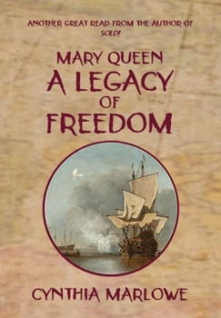Hardcover Mary Queen a Legacy of Freedom Book