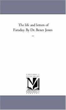 Paperback The Life and Letters of Faraday. by Dr. Bence Jones Avol. 2 Book