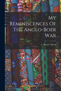 Paperback My Reminiscences Of The Anglo-boer War Book