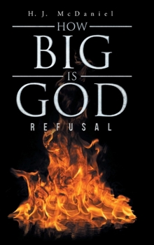 Hardcover How Big Is God: Refusal Book