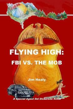 Paperback Flying High: FBI vs. the Mob Book