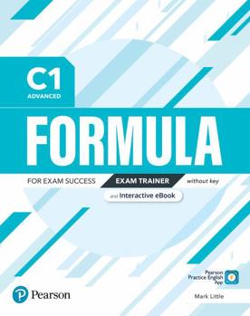 Paperback Formula C1 Advanced Exam Trainer and Interactive eBook without Key with Digital Resources & App Book