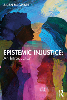 Paperback Epistemic Injustice: An Introduction Book