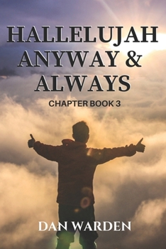 Paperback Hallelujah Anyway and Always Book