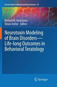 Paperback Neurotoxin Modeling of Brain Disorders -- Life-Long Outcomes in Behavioral Teratology Book