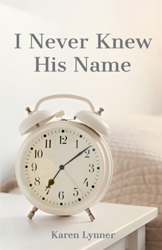 Paperback I Never Knew His Name Book