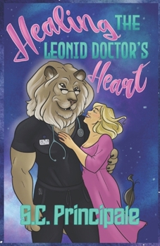 Healing the Leonid Doctor's Heart (Felix Orbus Galaxy) - Book #6 of the Felix Orbus Galaxy