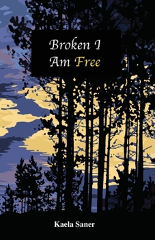 Paperback Broken I Am Free Book