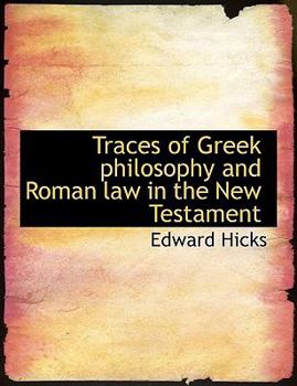 Paperback Traces of Greek Philosophy and Roman Law in the New Testament Book