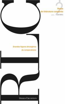 Paperback Revue de Litterature Comparee - N2/2013: Grandes Figures Etrangeres Du Comparatisme [French] Book