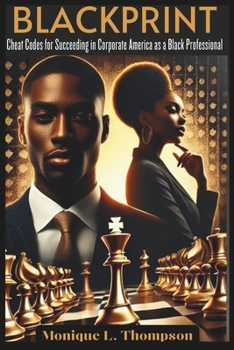 Paperback BlackPrint: Cheat Codes for Succeeding in Corporate America as a Black Professional Book