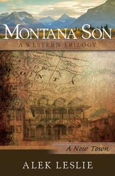 Paperback Montana Son: A New Town Book