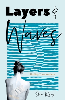 Paperback Layers and Waves: Healing Transmissions Book