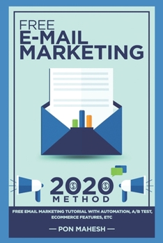 Paperback Email Marketing: 2020: Automation, A/B Test, eCommerce Features etc Book