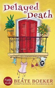 Delayed Death - Book #1 of the Temptation in Florence