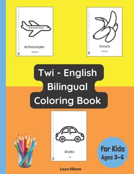 Paperback Twi - English Bilingual Coloring Book for Kids Ages 3 - 6 Book