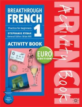Paperback Breakthrough French 1 Activity Book Euro Edition Book