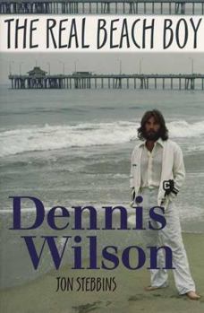 Paperback Dennis Wilson: The Real Beach Boy Book