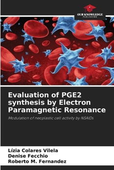 Paperback Evaluation of PGE2 synthesis by Electron Paramagnetic Resonance Book