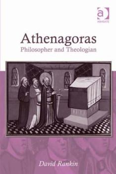 Hardcover Athenagoras: Philosopher and Theologian Book