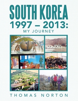 Paperback South Korea 1997 - 2013: My Journey Book