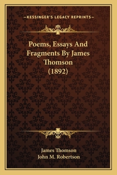 Paperback Poems, Essays and Fragments by James Thomson (1892) Book
