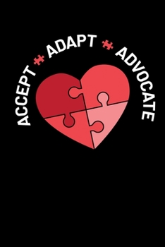 Accept Adapt Advocate: Journal / Notebook / Diary Gift - 6”x9” - 120 pages - White Lined Paper - Matte Cover