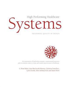 Hardcover High Performing Healthcare Systems: Delivering Quality by Design Book