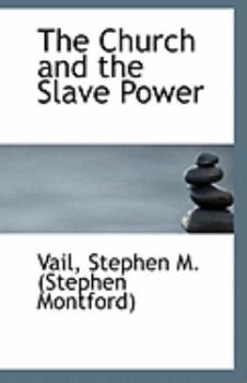 Paperback The Church and the Slave Power Book