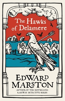 The Hawks of Delamere - Book #7 of the Domesday