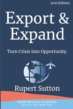 Paperback Export & Expand: Turn Crisis into Opportunity Book