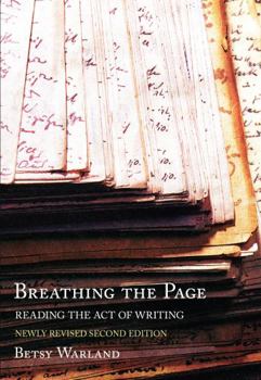Paperback Breathing the Page: Reading the Act of Writing Book