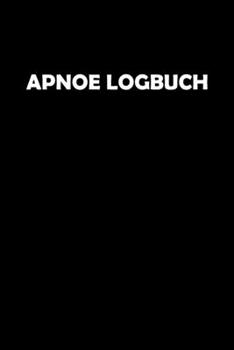 Paperback Apnoe Logbuch: Logbuch F?r 100 Tauchg?nge [German] Book