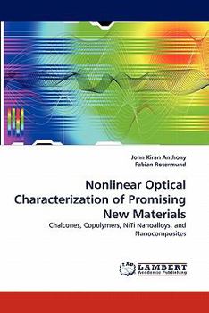 Paperback Nonlinear Optical Characterization of Promising New Materials Book