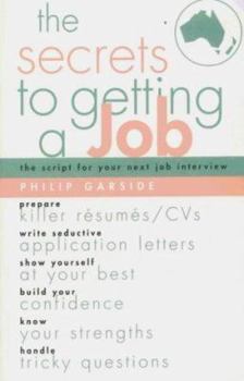 Paperback The Secrets to Getting a Job Book