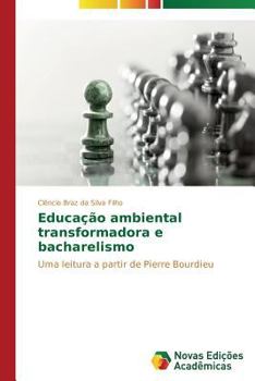Paperback Educação ambiental transformadora e bacharelismo [Portuguese] Book
