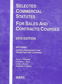 Paperback Selected Commercial Statutes for Sales and Contracts Courses, 2010 Book