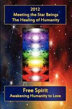 Paperback 2012 Meeting the Star Beings the Healing of Humanity Book