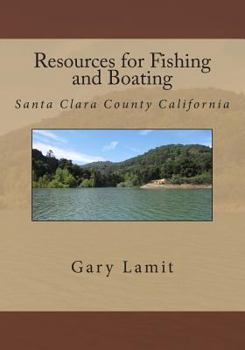 Paperback Resources for Fishing and Boating Santa Clara County California Book