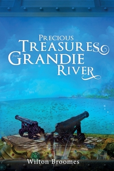 Paperback Precious Treasures From Grandie River Book