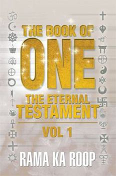Paperback The Book of One: The Eternal Testament Book
