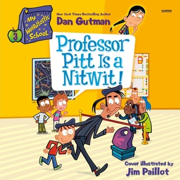 Audio CD My Weirdtastic School #3: Professor Pitt Is a Nitwit! Book