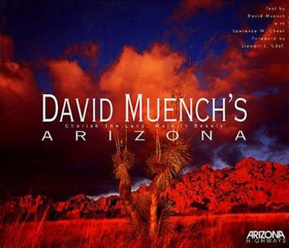 Hardcover David Muench's Arizona: Cherish the Land, Walk in Beauty Book