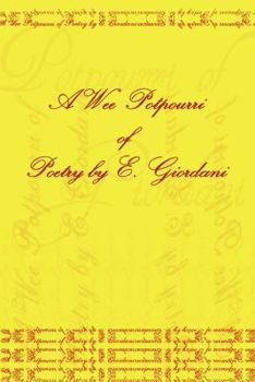 Paperback A Wee Potpourri of Poetry by E. Giordani Book