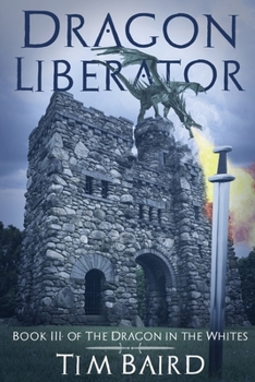 Paperback Dragon Liberator: A Liam Tryggvison Adventure - Book III Book