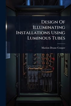 Paperback Design Of Illuminating Installations Using Luminous Tubes Book